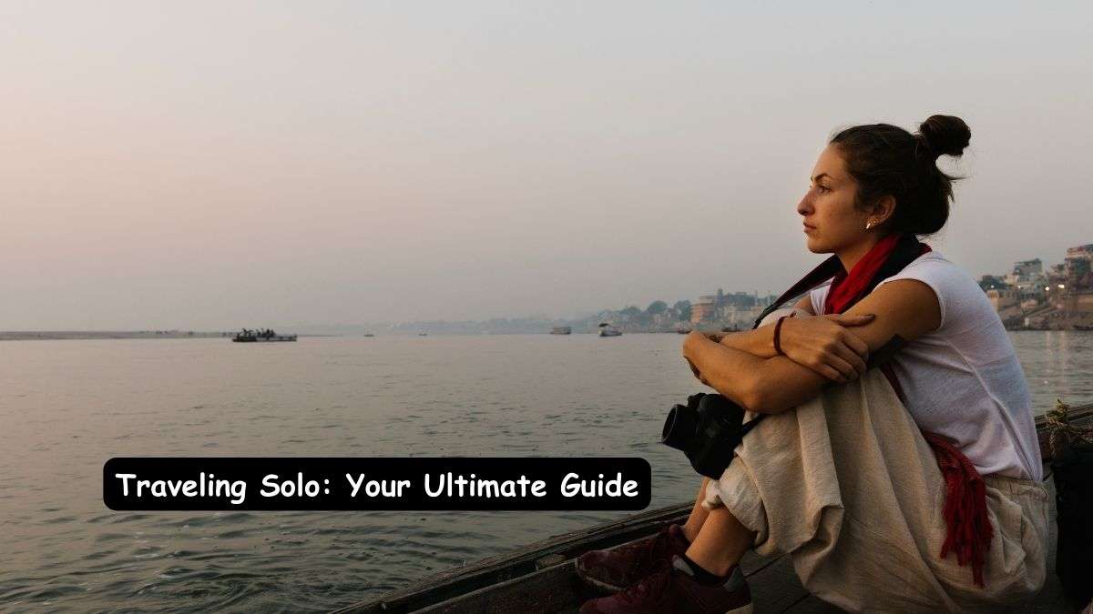 Traveling-Solo:-Your-Ultimate-Guide